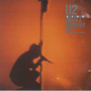 U2 Live "Under A Blood Red Sky" Island Records (1990) Pop Rock | Rock 042281800825 US CD | 1 Disc | 8 Tracks | 35:20