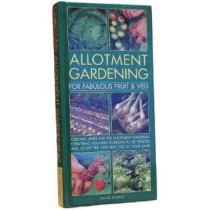 Allotment Gardening For Fabulous Fruit & Veg