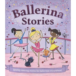 Ballerina Stories Sparkly dancing stories for ballerinas everywhere. hardback Published: 31 July, 2011 Used book: Condition: Good, Clean Hardback Cushioned Book