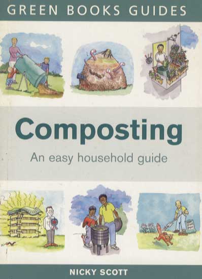 Composing. An easy Household Guide - Nicky Scott Composting: An Easy Household Guide (Green Books Guides)