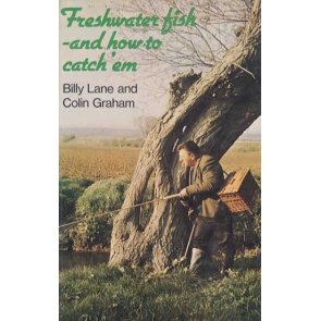 Billy Lane | Colin Graham Freshwater Fish--and how to Catch 'em A good dip back into 1970's fishing. You can still use some of the methods today. Condition: Pre-owned / Very Good Pelham Books (Nov 24, 1975) 9780720708516 | Hardcover 185 pages | 25 x 25 x 25 mm | 454 g | United Kingdom | English Subject Literature & Fiction