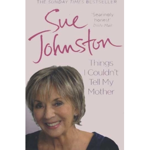 'There was a lot that we kept from my mother. My dad would say to me as a teenager, "Don't tell your mother." We couldn't face the disapproval.' Sue Johnston always seemed to be disappointing her mother. As a girl she never stayed clean and tidy like her cousins. As she grew older, she spent all her piano lesson money on drinks for her mates down the pub, and when she discovered the Cavern she was never at home. The final straw was when Sue left her steady job at a St. Helens factory to try her hand at the unsteadiest of jobs: acting. Yet when Sue was bringing up her own child alone, her mother was always there to help. And playing her much-loved characters Sheila Grant and Barbara Royle - although her mum wouldn't say she was proud as such, she certainly seemed to approve. And in her mother's final months, it was Sue she needed by her side. The relationship with your mother is perhaps the most precious and fraught of any woman's life. When she began writing, Sue set out to record, "All the big things, and all the small things. Everything I wanted to tell my mother but felt I never could." The result is a warm, poignant, and often very funny memoir by one of our favorite actresses.