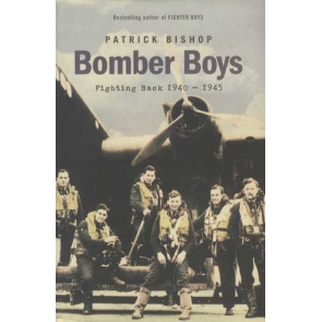 Bomber Boys Fighting Back, 1940-1945 Patrick Bishop Patrick Bishop looks back at the lives, human realities and the extraordinary risks that the painfully young pilots took during the strategic air-offensive against Germany from 1939-1945.