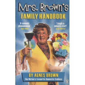 Mrs Brown's Family Handbook Agnes Brown Uncover hilarious and unique insights into the Brown family, in Brendan O'Carroll's first official book on his NTA winning comic creation Mrs Brown's Boys. Millions of us have wondered: how does Agnes Brown do it? Keeping her end up while seven grown-up children tear about the fecking place like the eejits don't have a home to go to. Packed with Mammy's tips for keeping a perfect family - or at least, just a family - as well as contributions from her children, neighbours and other hangers on, Mrs Brown's Family Handbook dispenses endless advice in her fecking fantastic style. You'll learn: