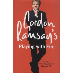 Gordon Ramsay's Playing with Fire Not a sausage. That is what Gordon Ramsay had when he started out as a chef, working 16-hour days, six days a week. When he was struggling to get his first restaurant in the black, he didn't think he'd one day be famous for a TV show about how to run profitable eateries, or that he'd be head of a business empire.