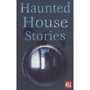 Haunted House Stories Hester Fox | J.K. Jackson A delightful collection of chillers and thrillers set among the ghostly ramparts of the haunted house. A finger-tip tingling selection of ghostly capers from E.F. Benson, Algernon Blackwood, Dick Donovan, H.D. Everett, Mary E. Wilkins Freeman, William Hope Hodgson, W.W. Jacobs, M.R. James, Bram Stoker, H.G. Wells and Edith Wharton. Gothic mansions, haunted estates, houses over-run by phantoms: this new collection of classic tales will keep you entertained in the long watches of the night. FLAME TREE 451: From myth to mystery, the supernatural to horror, fantasy and science fiction, Flame Tree 451 offers a healthy diet of werewolves and mechanical men, blood-lusty vampires, dastardly villains, mad scientists, secret worlds, lost civilizations and escapist fantasies. Discover a storehouse of tales gathered specifically for the reader of the fantastic.
