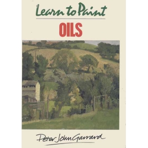 Learn to paint Oils Peter John Garrard The books in this series are aimed at the amateur leisure painter. They are written by professional working artists who guide the reader through each subject in easy stages. Included are step-by-step demonstrations, and the aim is to provide a valuable library of practical advice and inspiration.