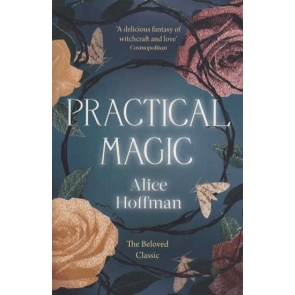 Practical Magic Alice Hoffman The beloved classic novel, the basis of the classic film starring Nicole Kidman and Sandra Bullock As children, sisters Gillian and Sally were forever outsiders in their small New England town, teased, taunted and shunned for the air of magic that seems to sparkle in the air around them. All Gillian and Sally ever wanted was to get away. And eventually they do - one marries, the other runs as far from home as she can manage.