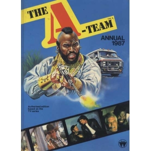 S.J. Cannell The A Team : Annual 1987 Condition: Very Good Subject Subjects London, United Kingdom World Int (1987) 9780723567806 | Hardcover 340 g | United Kingdom | English