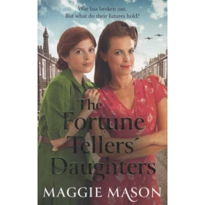 The Fortune Tellers' Daughters The Heart-Warming and Nostalgic WWII Family Saga The Heart-Warming and Nostalgic WWII Family Saga Maggie Mason THE BRAND-NEW BOOK IN THE WARTIME SAGA SERIES BY MAGGIE MASON, MUCH-LOVED AUTHOR OF THE HALFPENNY GIRLS 'Reading a Maggie Mason book is like having a warm hug' - NB MAGAZINE 1939 War has returned to Blackpool, and Martha and Trisha, along with their now-growth daughters Bonnie and Sally, are determined to do their bit. Vivacious, glamorous Sally is making her mark as a prima ballerina, while gentle, studious Bonnie trains to become a doctor. When both their futures are thrown into disarray with the announcement of war, they cling together to find meaning and happiness even as their beloved brothers are sent off to fight. While they help with the charming evacuees taken in by their mothers, they pray that their friendship and Martha's gift of foresight will be enough to see them through their toughest years yet. But when tragedy strikes and Martha is overcome with visions of their daughters' lifelong friendship being torn apart, the tight-knit family must pull together to ensure a happy ending for all... The third in The Fortune Tellers series from Maggie Mason, much-loved author of The Halfpenny Girls. A heart-warming family saga about overcoming hardship and the value of friendship. Perfect for fans of Val Wood, Kitty Neale and Rosie Goodwin.