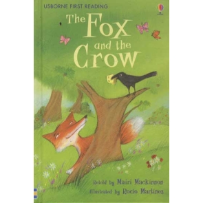 The Fox and the Crow Mairi Mackinnon TRUE STORIES. These are four new titles in the fantastic "First Reading" series, aimed at children who are beginning to read. Luxurious hardback editions foster pride in book ownership and enthusiasm for reading. Each of these four exciting new stories is a classic story or fable, retold with simple text to delight and inspire any child who is just beginning to read. This key series was developed in conjunction with reading expert Allison Kelly from the University of Surrey, a reading specialist. Every title has clear and compelling text that allows children to build their burgeoning reading skills and is accompanied by charming and highly appealing illustrations.