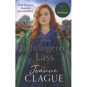 The Lightfingered Lass - NEW Joanne Clague Quite a romp!\' Val Wood** ## A new resident has fetched up at the House of Help for Friendless Girls and she's about to set the cat amongst the pigeons... Nineteen-year old **Nan Turpin** is in trouble again, accused of stealing. She's guilty. Cast out by her family, she turns to the House of Help for Friendless Girls, which promises Nan a fresh start - it's the House or gaol. She and warden **Hetty** immediately clash, but Hetty has her own secrets to keep her busy. With her sister **Amelia** drawing ever closer to their dark family past, will Hetty find the courage to reveal the truth before it's too late? As romance blossoms for Nan outside of the House, can resist her lightfingered ways to forge a future for herself? **A dramatic and compelling Victorian saga for fans of Val Wood, Emma Hornby and Kitty Neale.