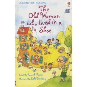The Old Woman who Lived in a Shoe Russell Punter A new title in the fantastic First Reading series, aimed at children who are beginning to read.. Based on the classic nursery rhyme, this is the story of an old woman's search for a larger home. But just where do you buy a boot big enough for twenty children?. This key series was developed in conjunction with reading expert Allison Kelly from the University of Surrey. . Every title has clear and compelling text that allows children to build their burgeoning reading skills and is accompanied by charming and highly appealing illustrations. Ages 4 years+