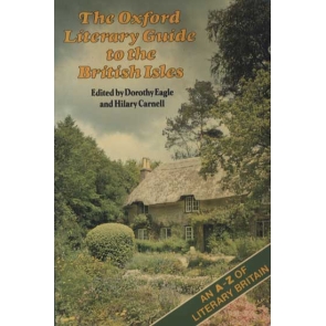 The Oxford Literary Guide to the British Isles Dorothy Eagle Describes towns, buildings, and districts associated with the lives and works of English, Scottish, Irish, and Welsh authors, and provides pertinent biographical and historical information.