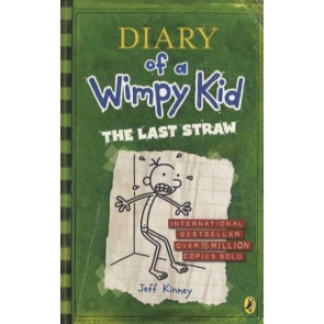 The Last Straw (Diary of a Wimpy Kid) Jeff Kinney Amulet Books (Jan 30, 2009) 9780810988927 Paperback 217 pages | 146 x 203 x 19 mm | 272 g | United Kingdom | English