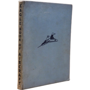 John W.R. Taylor Eagle New Book of Aircraft. [With illustrations. London (1960) United Kingdom | English Condition: Good for the age, perfectly readable, Cover has signs of wear due to the age of this book.